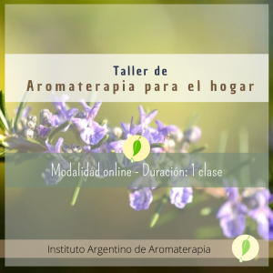 TALLER DE AROMATERAPIA PARA EL HOGAR (ONLINE)