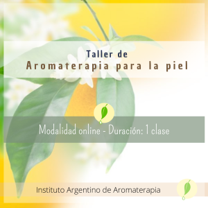 Taller de Aromaterapia para la Piel (ONLINE)