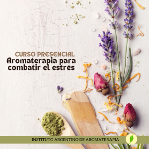 Aromaterapia para combatir el estrés (PRESENCIAL)